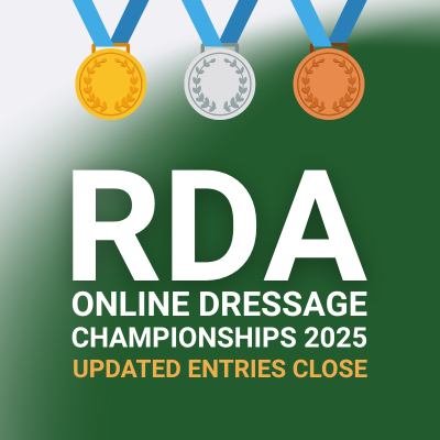 Green background with a gold, silver and a bronze medal at the top. Text reads: RDA Online Dressage Championships - Updated Entries Close